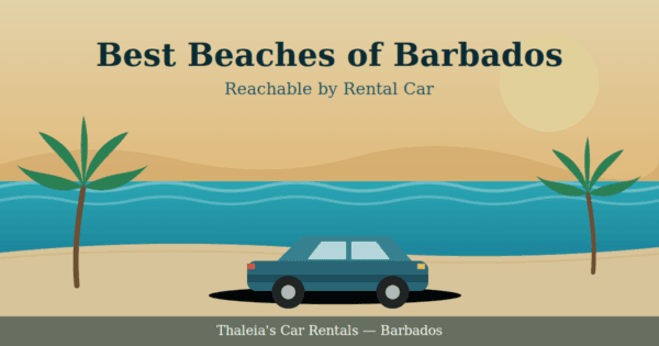 Best Beaches in Barbados by Car | Thaleia’s Car Rentals